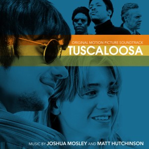 อัลบัม Tuscaloosa (Original Motion Picture Soundtrack) ศิลปิน Joshua Mosley