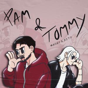Aito的專輯Pam & Tommy (feat. aito) [Explicit]