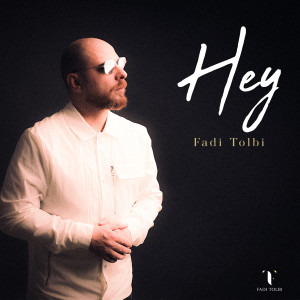 Album Hey from Fadi Tolbi