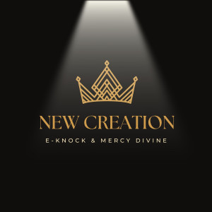 收听E-Knock的New Creation歌词歌曲
