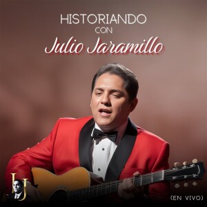 Album Historiando Con Julio Jaramillo (En Vivo) from Julio Jaramillo