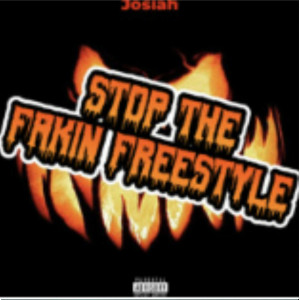 Stop the fakin freestyle (Explicit)