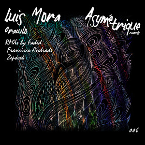 Listen to Oraculo (Zepovek Remix) song with lyrics from Luis Mora