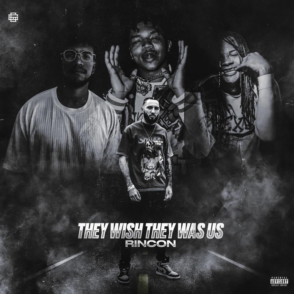 They Wish They Was Us (feat. Marco Navarro) (Explicit)