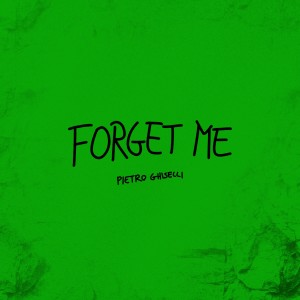 Album Forget Me oleh Pietro Ghiselli