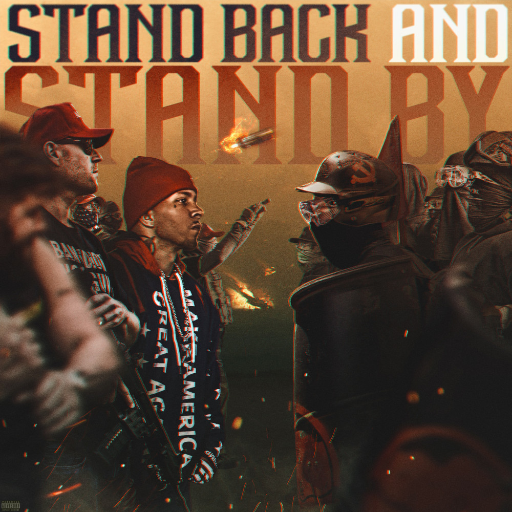 Stand Back and Stand By (Explicit)