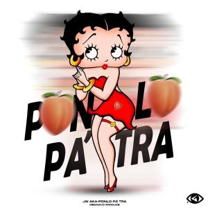 收聽Jw Aka的PONLO PA'TRA歌詞歌曲