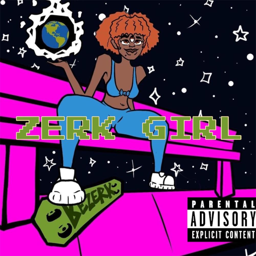 ZERK GIRL (feat. Boogie Woods, OkJose, LowBag, DaiThaTwin, Psunami Great, Ooze2nasty, Uno Smalls & DelChild) (Explicit)