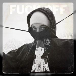 收聽Swiiif的Fuck Off (Explicit)歌詞歌曲