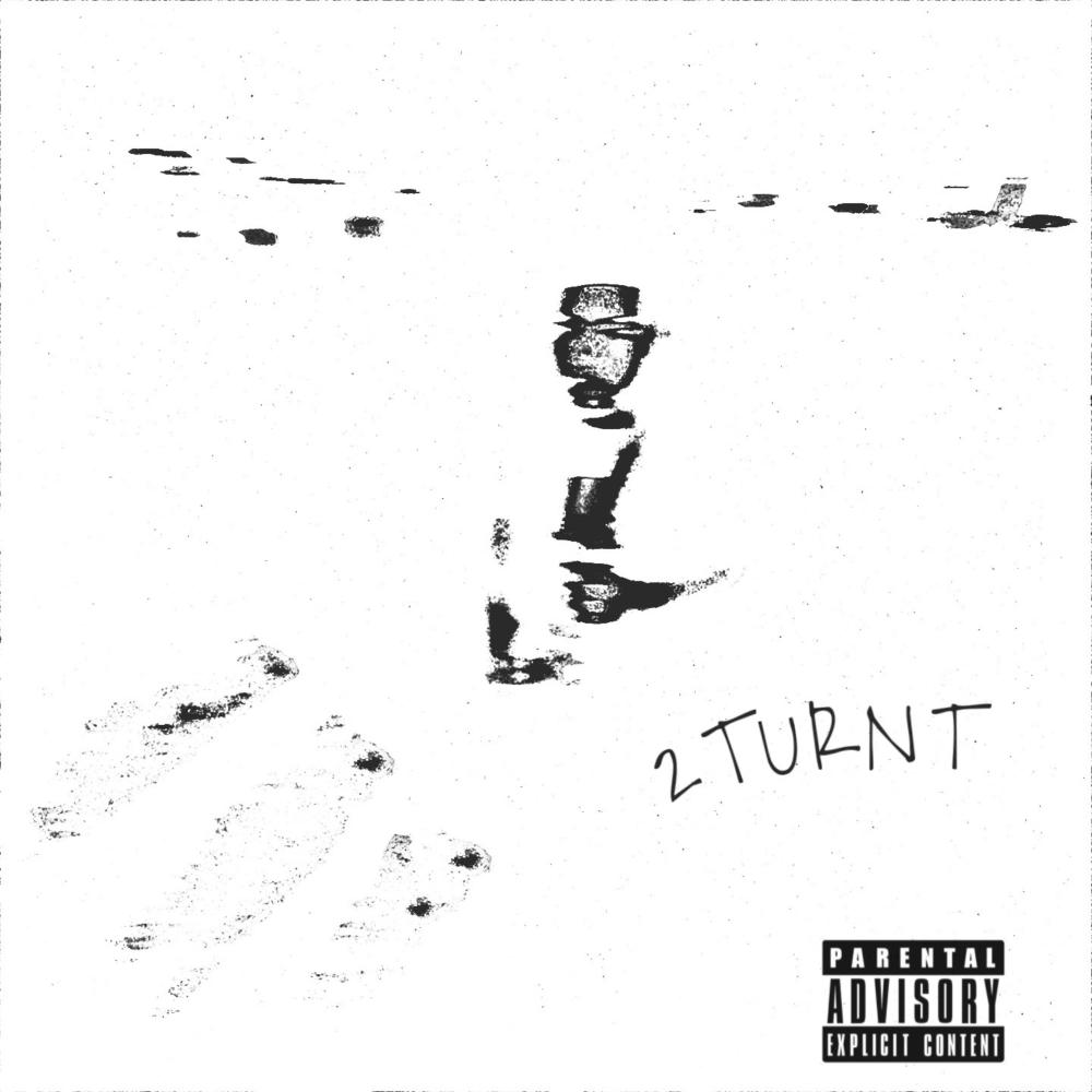 2turnt (Explicit)