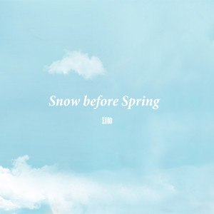 羽腫的專輯Snow Before Spring