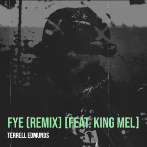 Listen to Fye (Remix) (Explicit) (Remix|Explicit) song with lyrics from Terrell Edmunds