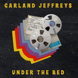 Garland Jeffreys的專輯Under the Bed