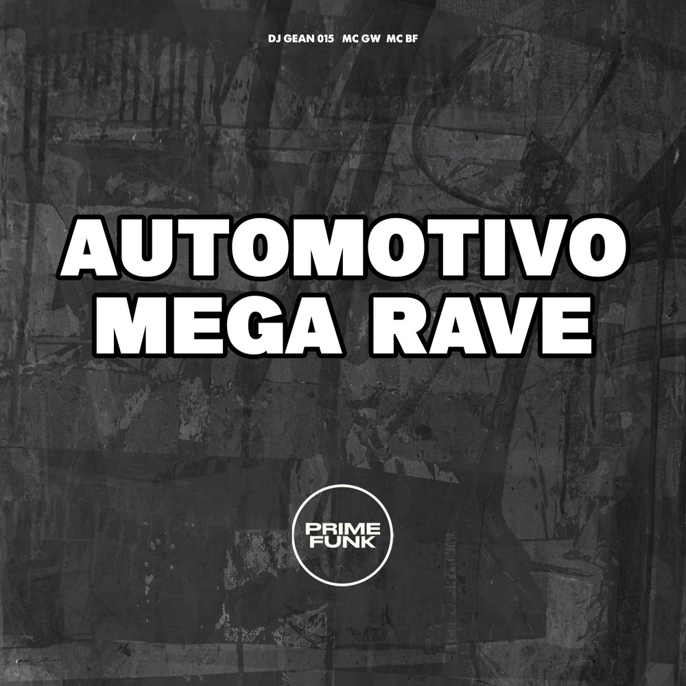 Automotivo Mega Rave (Explicit)
