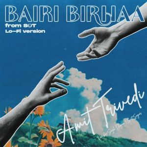 Varsha Singh Dhanoa的專輯Bairi Birhaa Lo-fi Version (SOT2)