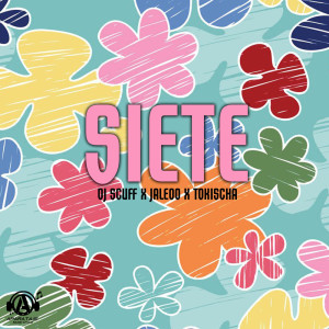 DJ Scuff的專輯Siete (Explicit)