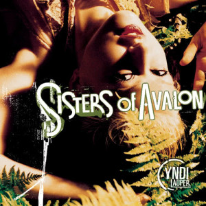 收聽Cyndi Lauper的Sisters of Avalon (Album Version)歌詞歌曲