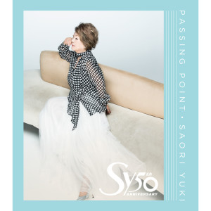 อัลบัม Passing Point ศิลปิน Saori Yuki