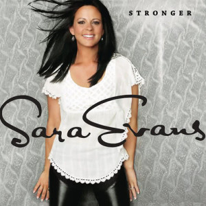 ดาวน์โหลดและฟังเพลง A Little Bit Stronger พร้อมเนื้อเพลงจาก Sara Evans