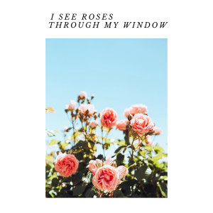 收听Jack Burns的I See Roses Through My Window歌词歌曲