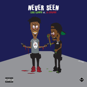Album Never Seen (feat. 21 Savage) (Explicit) from Loso Loaded
