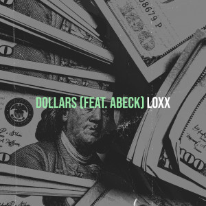 Album Dollars (Explicit) from Loxx