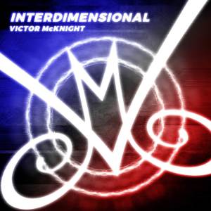 Victor McKnight的專輯Interdimensional