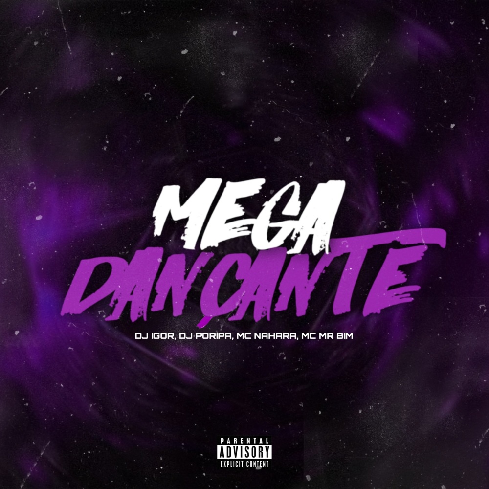 Mega Dançante (Explicit)
