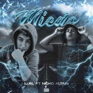 ดาวน์โหลดและฟังเพลง Miedo (feat. Nicko altain) (Explicit) พร้อมเนื้อเพลงจาก LUEL