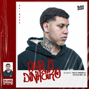 1Kilo的專輯Paz e Dinheiro (Studio Rec #2)