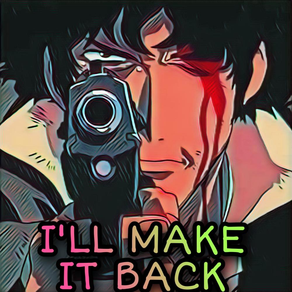 I'll Make It Back (feat. Balen & 10K) (Explicit)