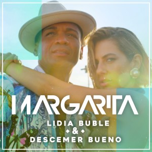 ดาวน์โหลดและฟังเพลง Margarita พร้อมเนื้อเพลงจาก Lidia Buble