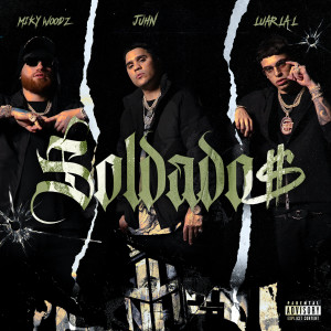 Miky Woodz的專輯Soldados (Explicit)