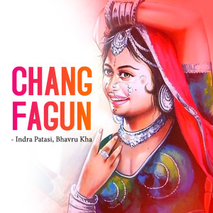 ดาวน์โหลดและฟังเพลง Chang Fagun, Pt. 2 พร้อมเนื้อเพลงจาก Indra Patasi