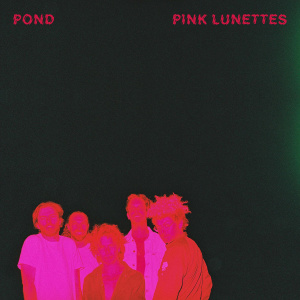 Pond的專輯Pink Lunettes