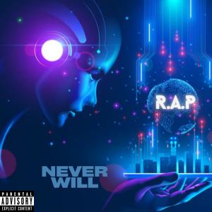 R.A.P的專輯Never will