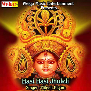Listen to Hasi Hasi Jhuleli song with lyrics from Nitesh Nigam