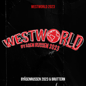 Bruttern的專輯Westworld 2023 (Explicit)