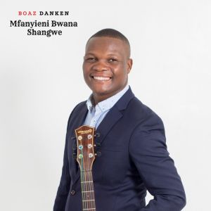 Listen to MFANYIENI BWANA SHANGWE song with lyrics from Boaz Danken