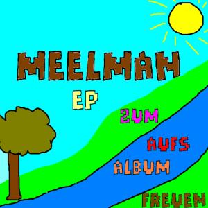 收聽Meelman的Scheissdreck歌詞歌曲