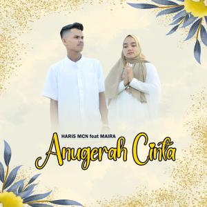 Dengarkan lagu Anugerah Cinta nyanyian Haris MCN dengan lirik