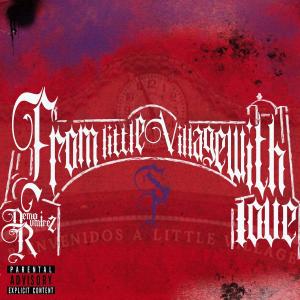 收聽Demo Ramirez的From Little Village With Love (Explicit)歌詞歌曲