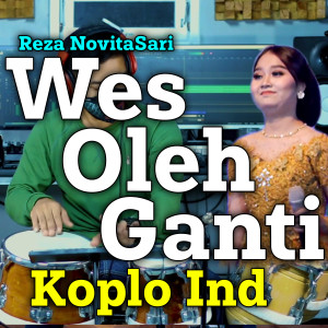 Dengarkan Wes Oleh Ganti lagu dari Koplo Ind dengan lirik