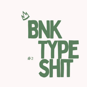อัลบัม BNK TYPE SHIT (Explicit) ศิลปิน S2