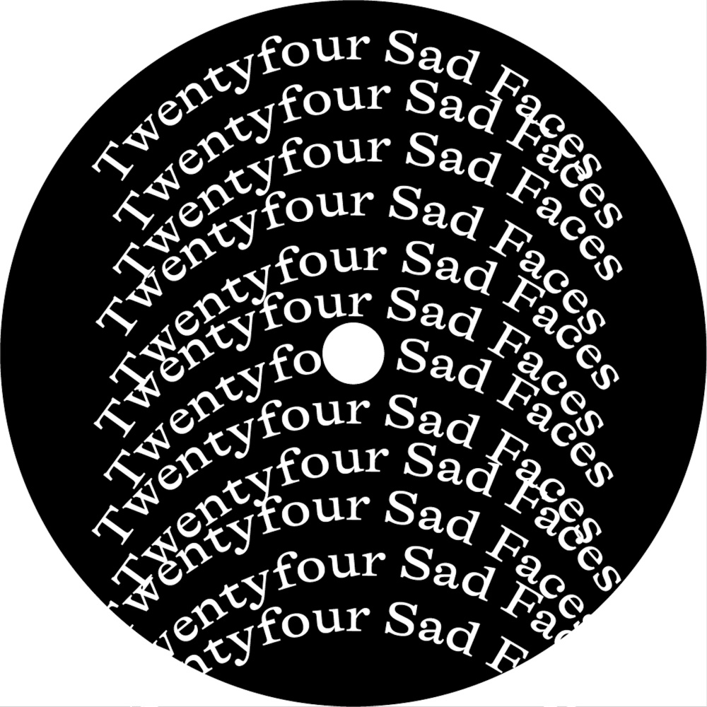Twentyfour Sad Faces - B