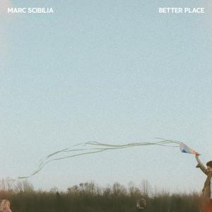 Album Better Place oleh Marc Scibilia