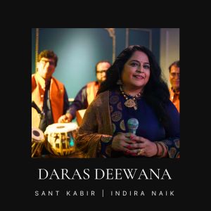 Dengarkan lagu Daras Deewana nyanyian Indira Naik dengan lirik
