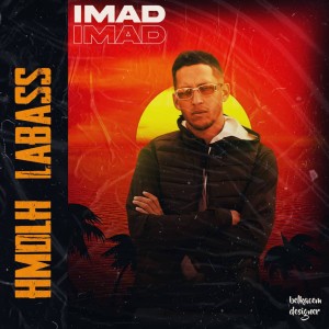Listen to Hmdlh Labass song with lyrics from Imad