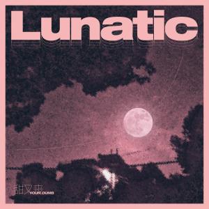 Album Lunatic from 