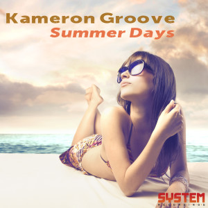 收聽Kameron Groove的Summer Days (Jeff Andy Remix)歌詞歌曲